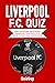 Liverpool F.C. Quiz by QuizGuy