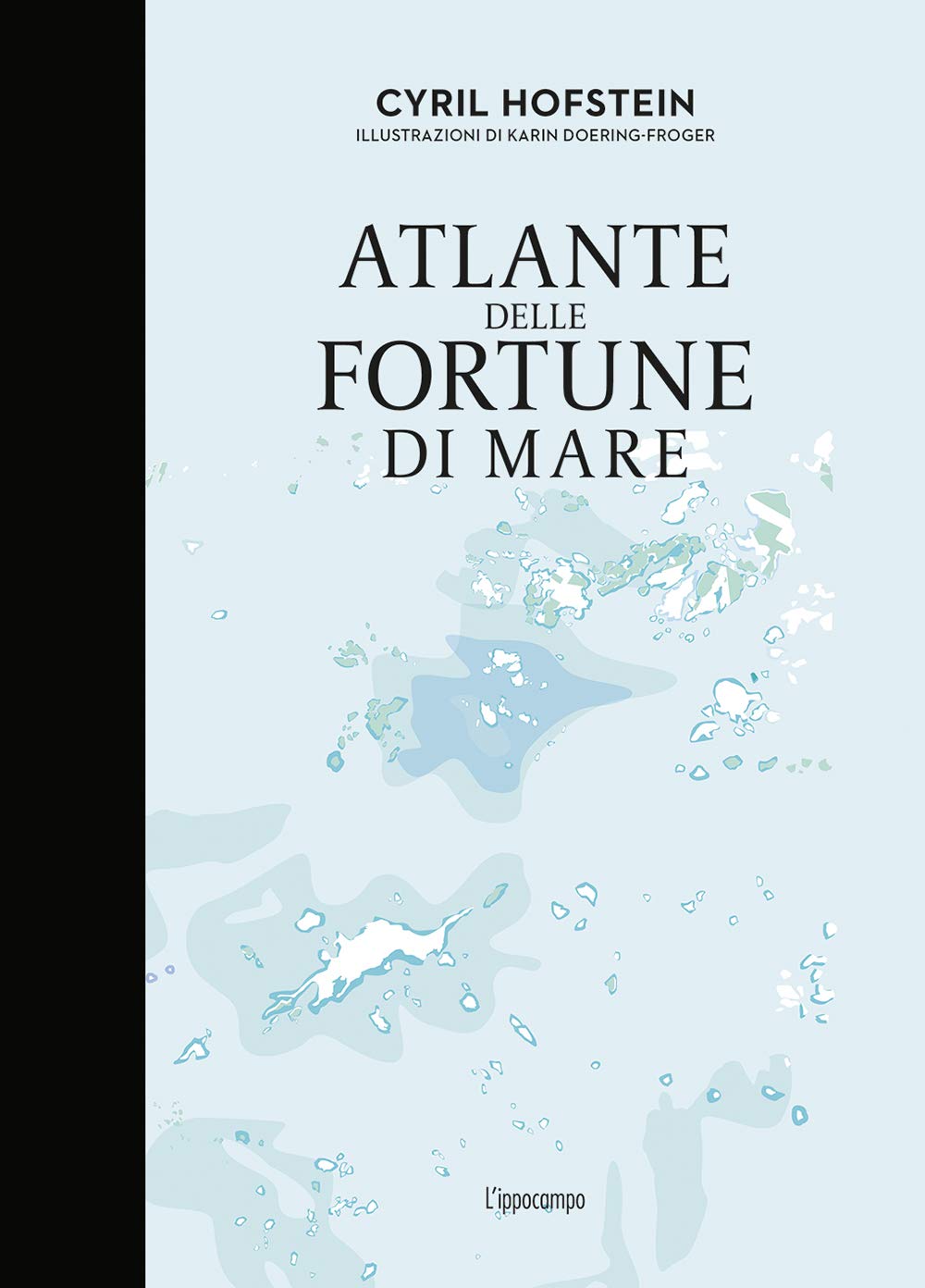 Atlante delle fortune di mare (Hardcover)