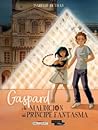 Gaspard y la maldición del príncipe fantasma by Dethan, Isabelle