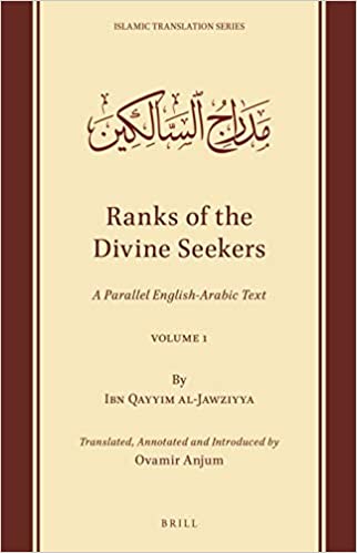Ranks of the Divine Seekers A Parallel English-Arabic Text. Volume 1 (Islamic Translation)