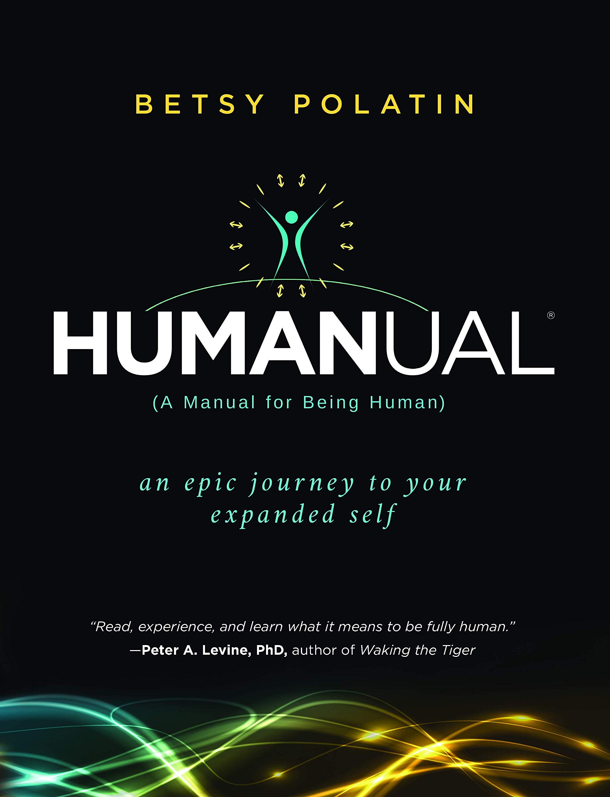 Humanual: A Manual for Being Human (Kindle Edition)