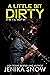 A Little Bit Dirty (Twisted Feather, 1)