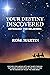 Your Destiny Discovered: As...