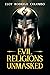 Evil Religions Unmasked