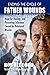 ENDING THE CYCLE OF FATHER WOUNDS by Bob Reccord