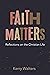 Faith Matters: Reflections ...