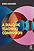 A Dialogic Teaching Companion