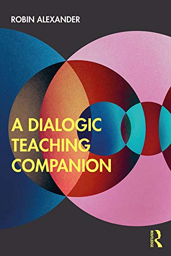 A Dialogic Teaching Companion (Kindle Edition)