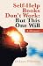 Self-help Books Don't Work:...