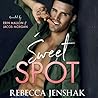 Sweet Spot by Rebecca Jenshak