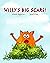 Willy's Big Scare!