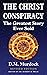 The Christ Conspiracy: The Greatest Story Ever Sold - Revised Edition