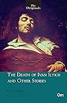 Book cover for The Death of Ivan Ilyich and Other Stories