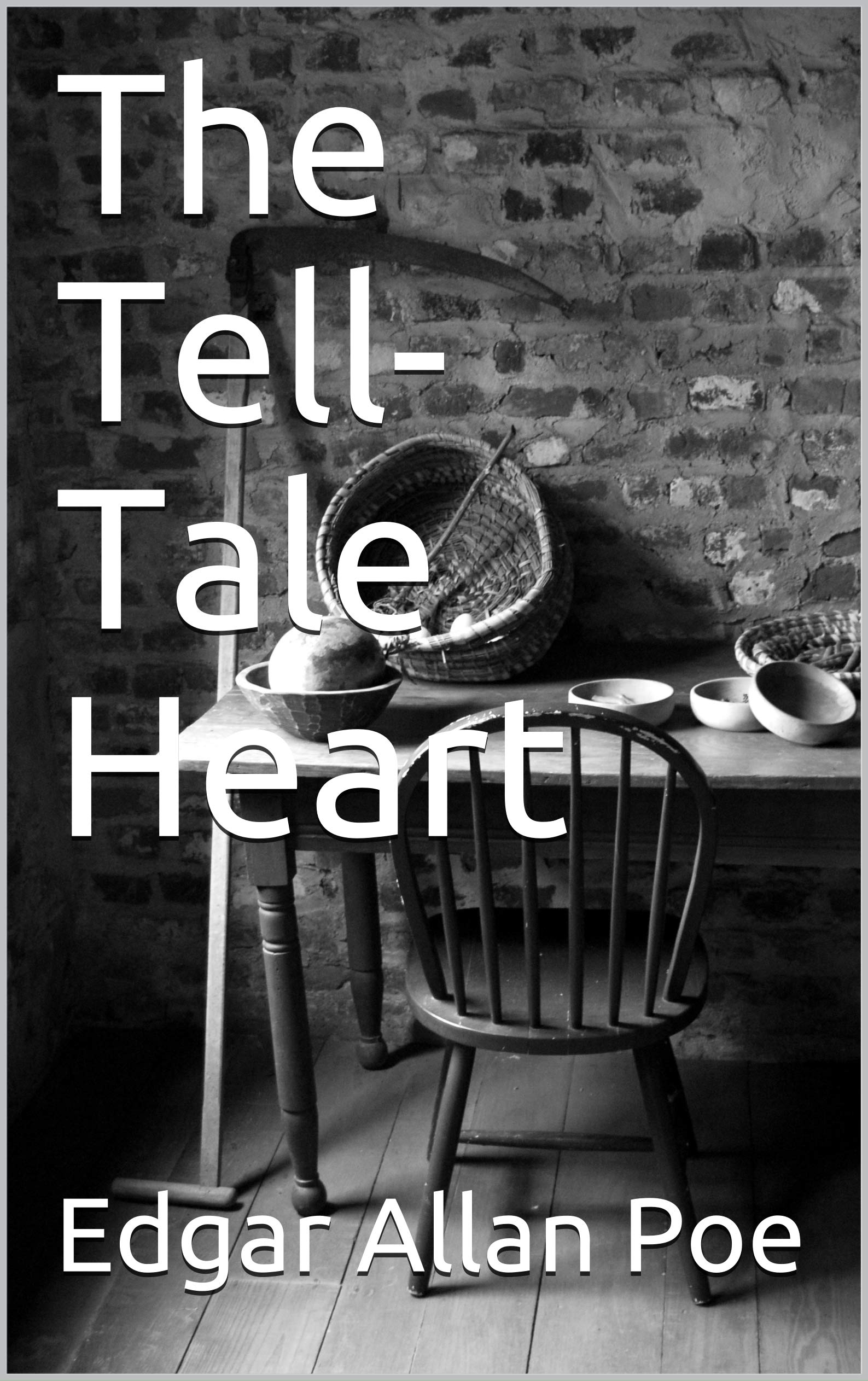 The Tell-Tale Heart