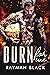 Burn For Me: Bad Boy Romance (Firefighter Romance Book 1)