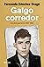 Galgo corredor: Los años gu...