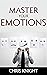 Master Your Emotions: Reduc...