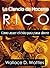 La Ciencia de Hacerse Rico - Cómo atraer el éxito para ganar dinero (Spanish Edition)