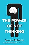 The Power of Not ...