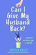 Can I Give My Husband Back?