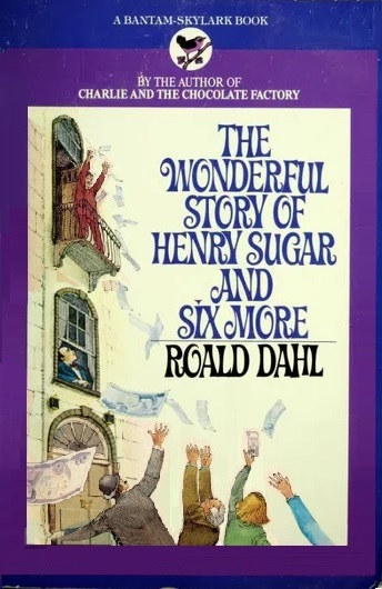The Wonderful Story of Henry Sugar and Six More
