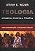 Teologia sistemática, histórica e filosófica: uma introdução à teologia cristã