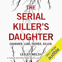 The Serial Killer's Daughter by Lesley Welsh