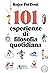 101 esperienze di filosofia quotidiana