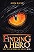 Finding a Hero: More Tales of Sword and Sorcery: Book 2