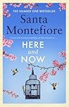 Here and Now by Santa Montefiore