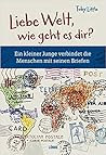 Liebe Welt, wie g...