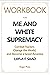 Workbook for Me and White S...