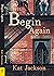 Begin Again