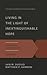 Living in the Light of Inextinguishable Hope by Iain M. Duguid