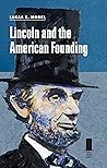 Lincoln and the American Founding (Concise Lincoln Library) Book cover for Lincoln and the American Founding (Concise Lincoln Library)