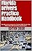 Florida Drivers Practice Handbook: The Manual to prepare for Florida HSMV Permit Test - More than 300 Questions and Answers