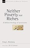 Neither Poverty Nor Riches: Biblical Theology Of Possessions (New Studies in Biblical Theology) Book cover for Neither Poverty Nor Riches: Biblical Theology Of Possessions (New Studies in Biblical Theology)