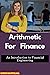 Arithmetic for Finance: An Introduction to Financial Engineering