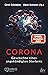 Corona: Geschichte eines an...