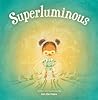 Superluminous by Ian De Haes