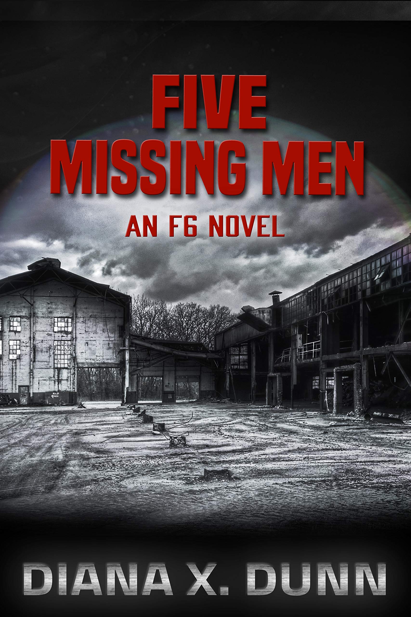 Five Missing Men (The F6 Novels Book 5)