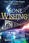 Gone Wishing by Janeen Ippolito