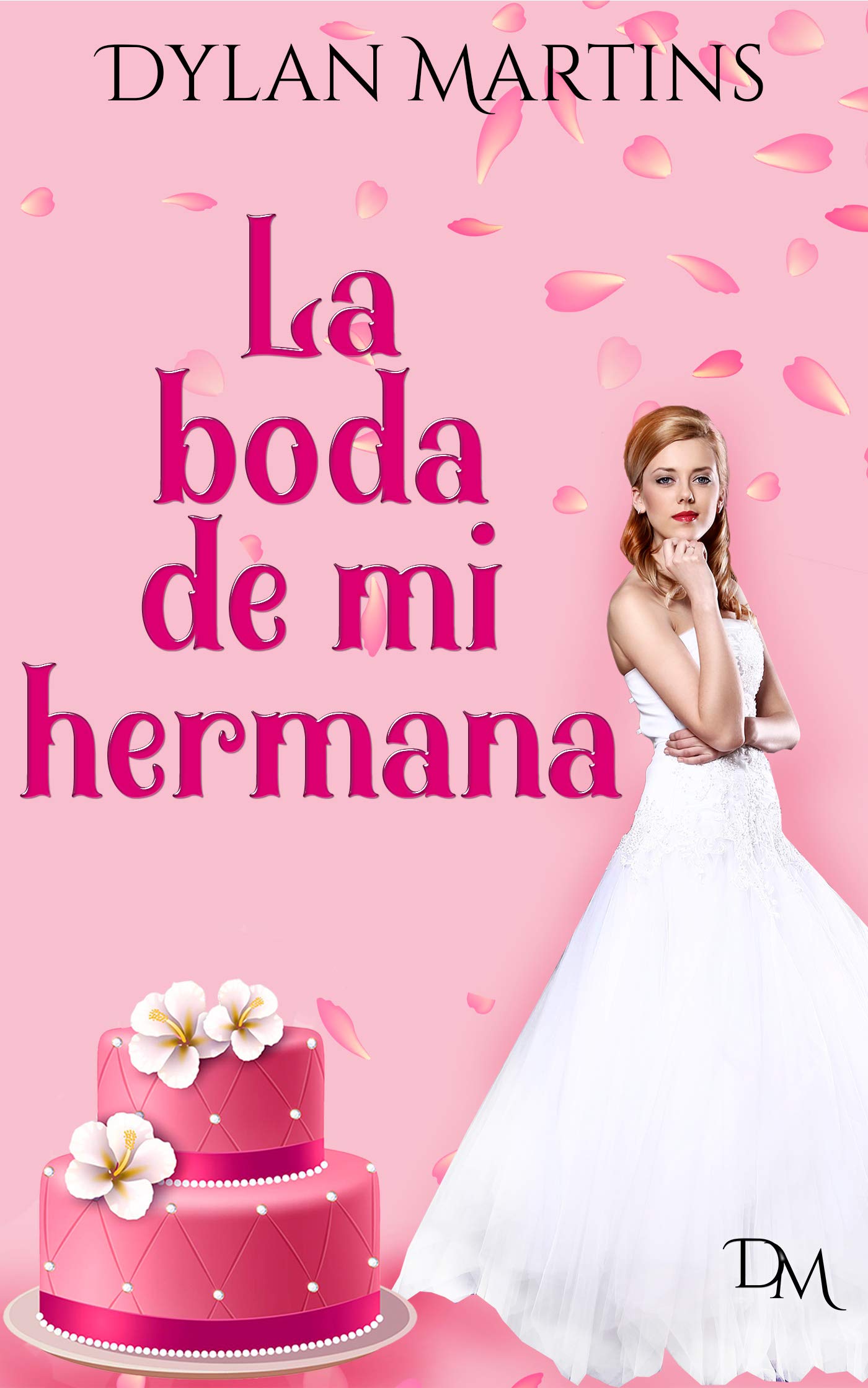 La boda de mi hermana (Spanish Edition)