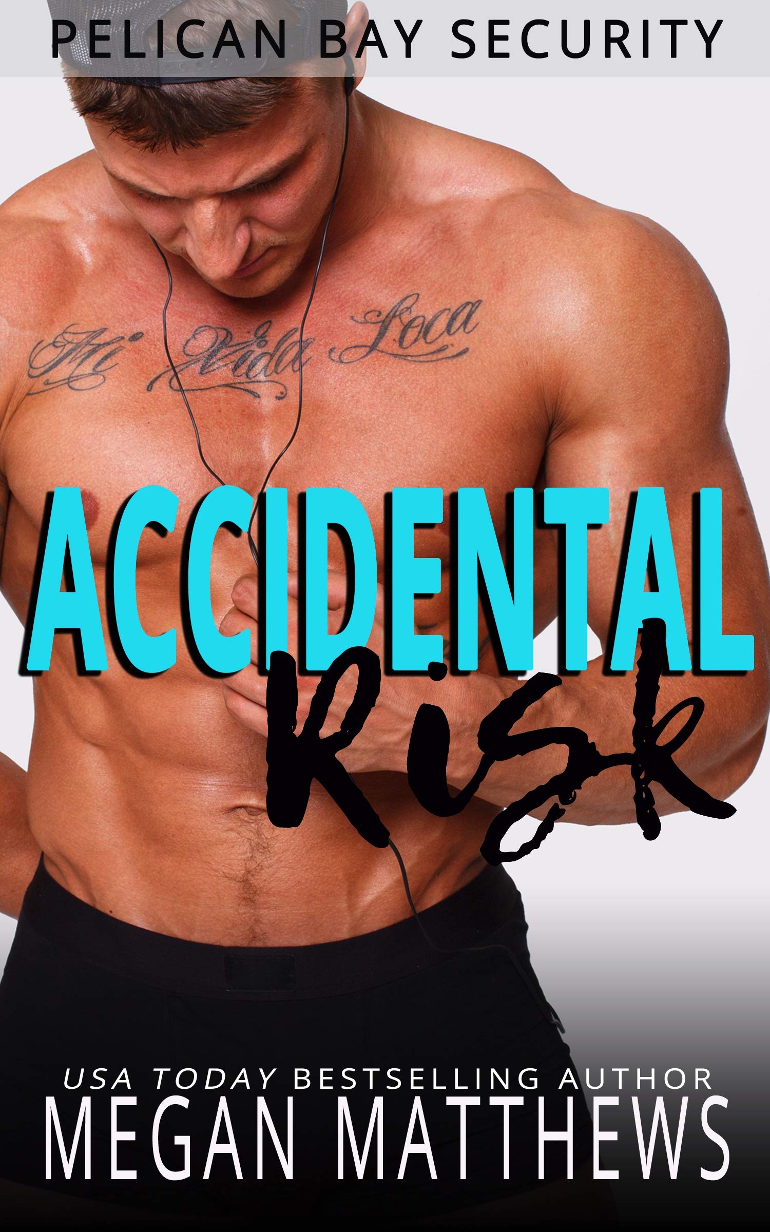 Accidental Risk (Pelican Bay Security Book 8)