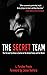 The Secret Team: The CIA and Its Allies in Control of the United States and the World