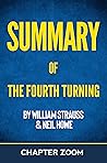 Summary of The Fourth Turning by William Strauss and Neil Howe (High Education Summaries)