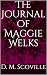 The Journal of Maggie Welks by D.M. Scoville The Journal of Maggie Welks by D.M. Scoville
