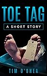 Toe Tag: A Short Story