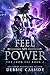Feel My Power (The Iron Fae #2)