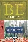 Be Diligent (Mark...